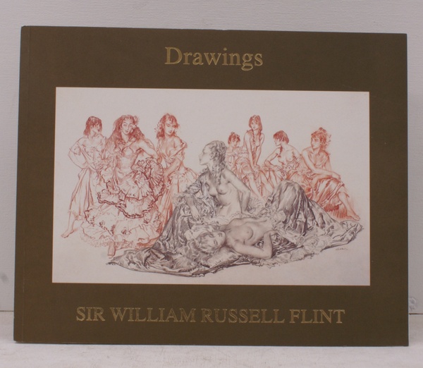 [Catalogue of] An Exhibition of Drawings by Sir William Russell …
