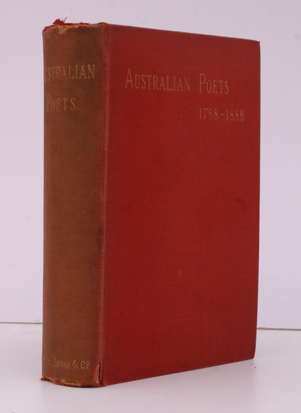 Australian Poets 1788-1888. Being a Selection of Poems upon all …