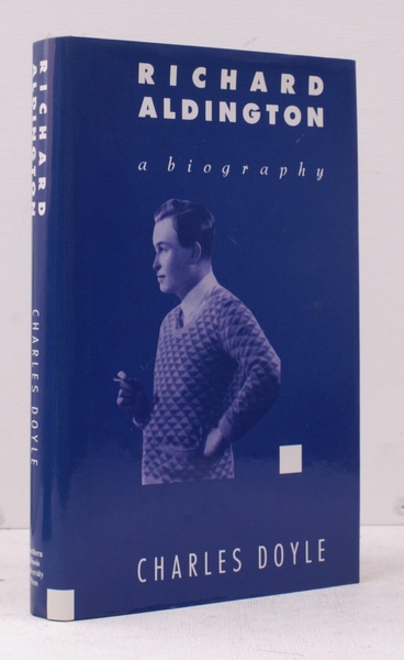 Richard Aldington. A Biography. FINE COPY IN UNCLIPPED DUSTWRAPPER