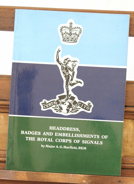 Headdress, Badges & Embellishments of The Royal Corps of Signals. …