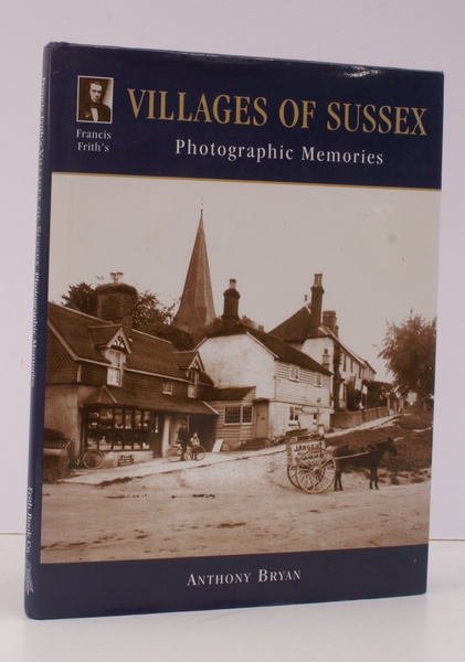 Photographic Memories. Francis Frith's Villages of Sussex.