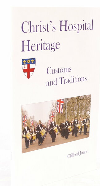 Christ's Hospital Heritage 4. Customs and Traditions. FINE COPY IN …