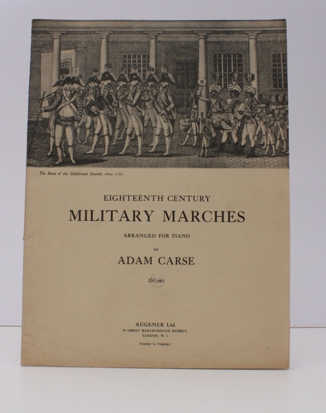 Eighteenth Century Military Marches. Arranged for Piano by Adam Carse.