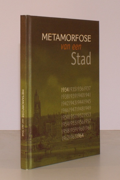 Metamorfose van een Stad. Arnhem. [1934-1964]. FINE COPY