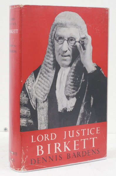 Lord Justice Birkett. SIGNED PRESENTATION COPY IN UNCLIPPED DUSTWRAPPER