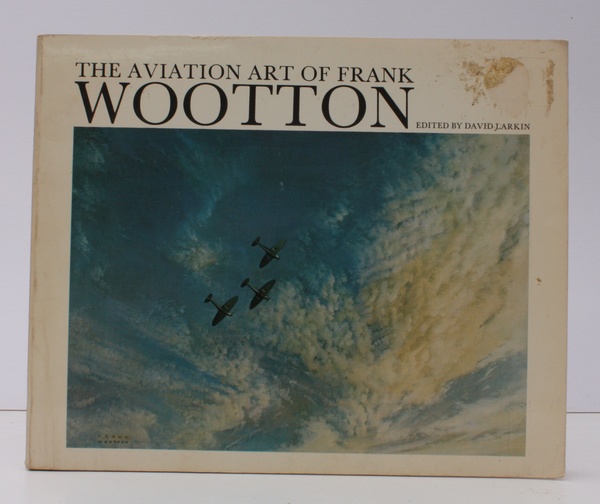 The Aviation Art of Frank Wootton. Edited by David Larkin. …