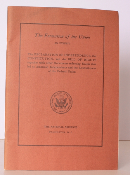 The Formation of the Union. An Exhibit. The Declaration of …