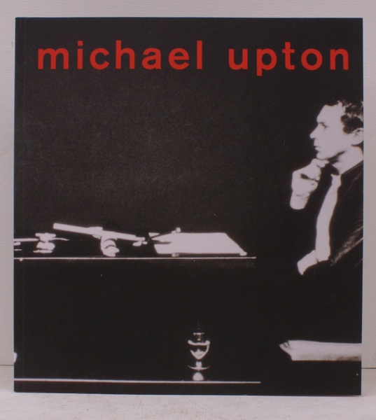 Michael Upton. A Selected Retrospective. 20 October - 15 November …