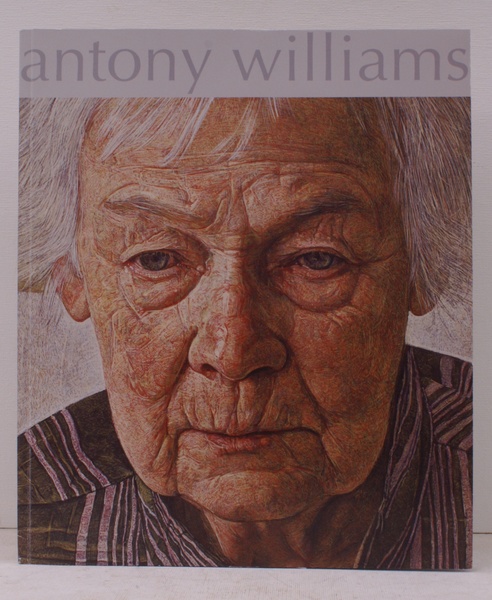 Antony Williams. 18 - 28 November 2009. [Introduction by Dr. …