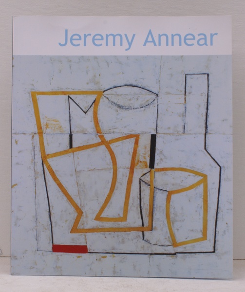 Jeremy Annear. 18 March - 4 April 2009. [Foreword by …