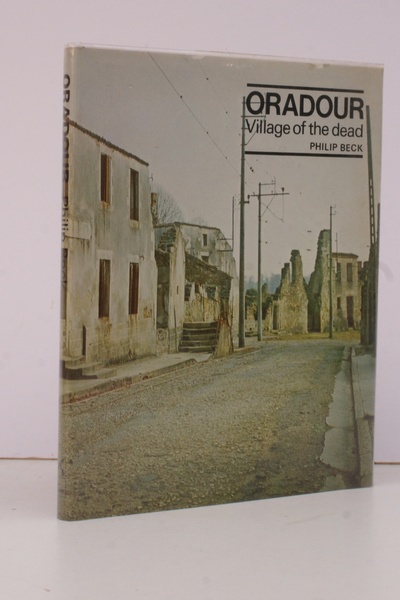 Oradour. Village of the Dead.