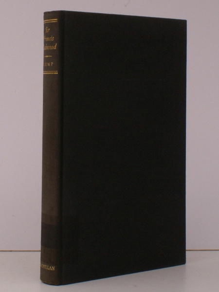 Sir Frances Dashwood. An Eighteenth-Century Independent.