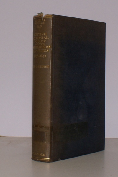 British Colonial Policy and the South African Republics 1848-1872.