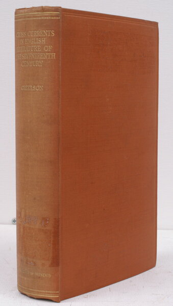 Cross Currents in English Literature of the XVIIth Century. Or, …