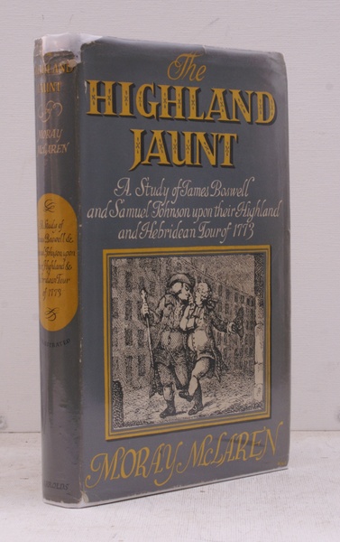 The Highland Jaunt. A Study of James Boswell and Samuel …