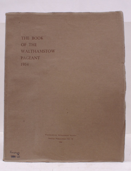 Book of the Walthamstow Pageant 1934. NEAR FINE COPY