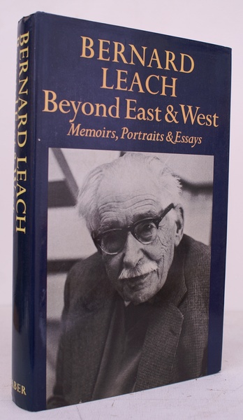 Beyond East and West. Memoirs, Portraits and Essays. NEAR FINE …