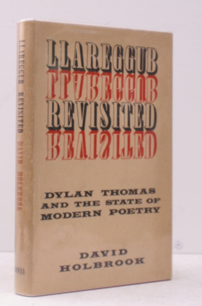 Llareggub Revisited. Dylan Thomas and the State of Modern Poetry.