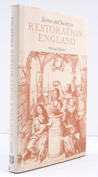 Science and Society in Restoration England. AUTHOR'S PRESENTATION COPY