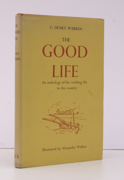 The Good Life. An Anthology of the Life and Work …