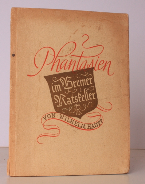 Phantasien im Bremer Ratskeller. [Illustrated by Karl Dannemann]. BRIGHT, CLEAN …