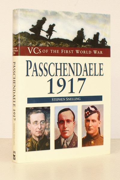 VCs of the First World War. Passchendaele 1917. [Second Edition]. …