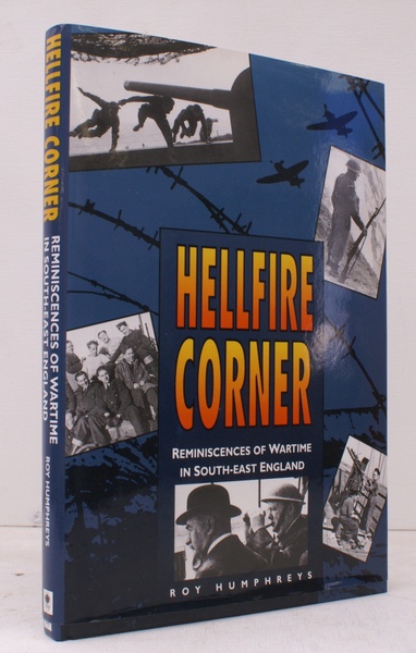 Hellfire Corner. Reminiscences of Wartime in South-East England. Compiled by …