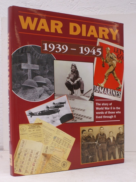 War Diary 1939-1945. [The Story of World War II in …