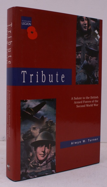 Tribute. A Salute to the British Armed Forces of the …