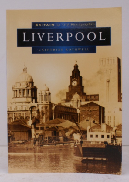 Britain in Old Photographs. Liverpool. [Second Edition]. NEAR FINE COPY