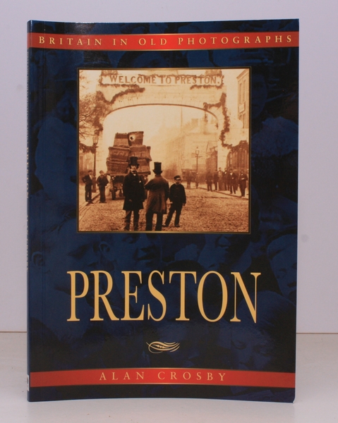 Britain in Old Photographs. Preston. [Second Edition]. NEAR FINE COPY