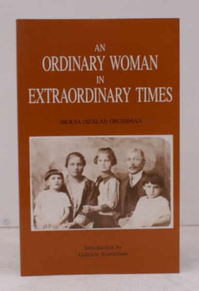 An Ordinary Woman in Extraordinary Times. Introduction by Gabriele Scardellato.