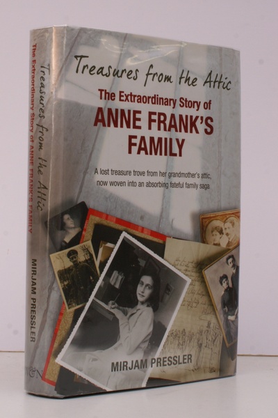Treasures from the Attic. The Extraordinary Story of Anne Frank's …