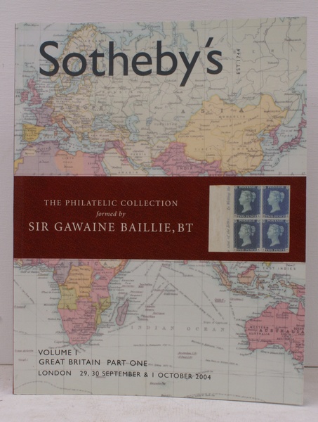 [Sale Catalogue of] The Philatelic Collection formed by Sir Gawaine …