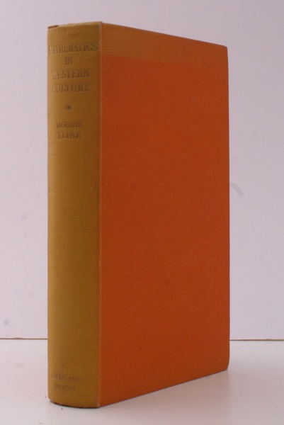 Mathematics in Western Culture. [First UK Edition].