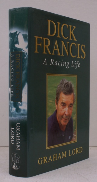 Dick Francis. A Racing Life. NEAR FINE COPY IN UNCLIPPED …