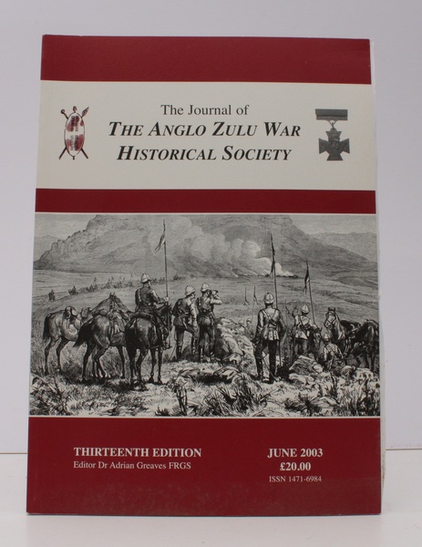 The Journal of the Anglo Zulu War Historical Society. Thirteenth …