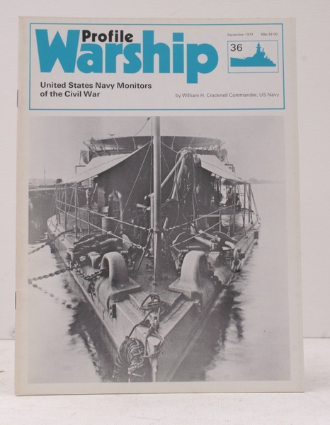 Warship Profile 36: United States Navy Monitors of the Civil …