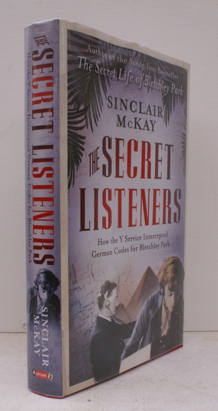 The Secret Listeners. How the Y Service intercepted German Codes …
