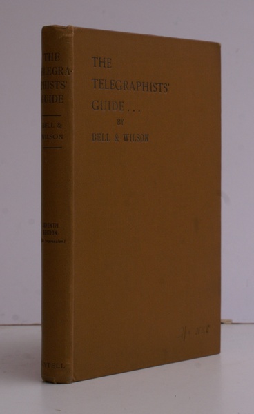 The Telegraphists' Guide to the Departmental; and City and Guilds …