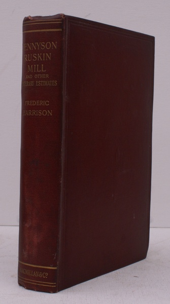 Tennyson, Ruskin, Mill and other Literary Estimates.