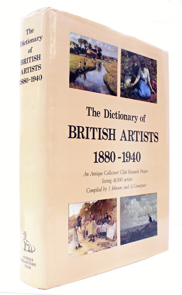 The Dictionary of British Artists 1880-1940. An Antique Collectors Club …