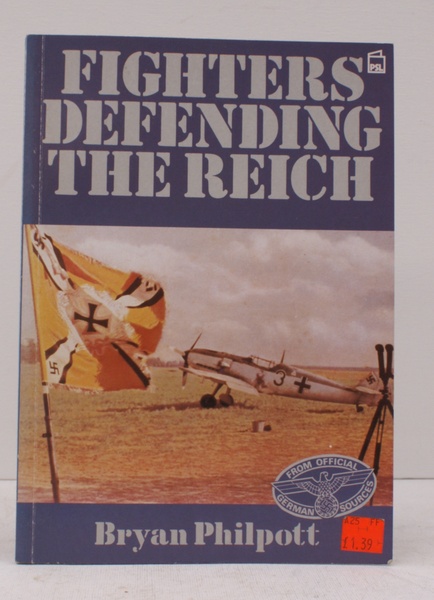 Fighters defending the Reich. [Second Edition]. NEAR FINE COPY