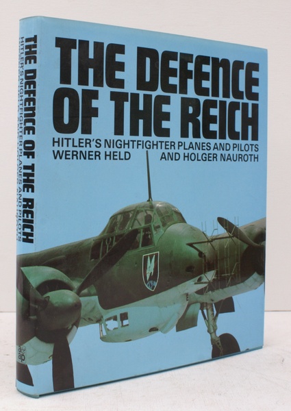 The Defence of the Reich. Hitler's Nightfighter Planes and Pilots. …