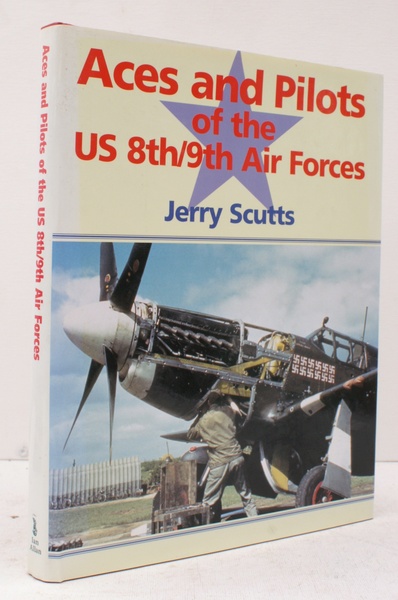 Aces and Pilots of the US 8th/9th Air Forces. FINE …