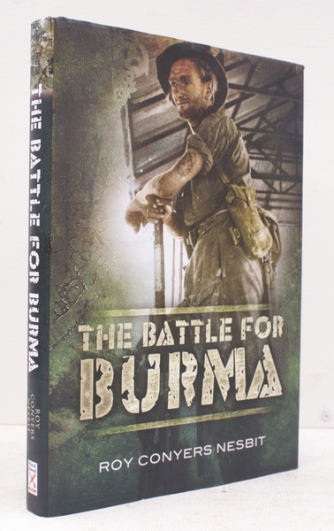 The Battle for Burma. An Illustrated History. FINE COPY IN …