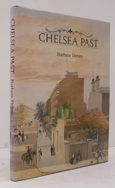 Chelsea Past. FINE COPY IN UNCLIPPED DUSTWRAPPER