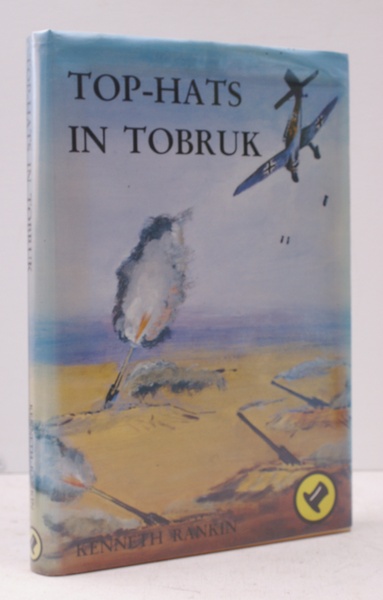Top-Hats in Tobruk. SIGNED PRESENTATION COPY