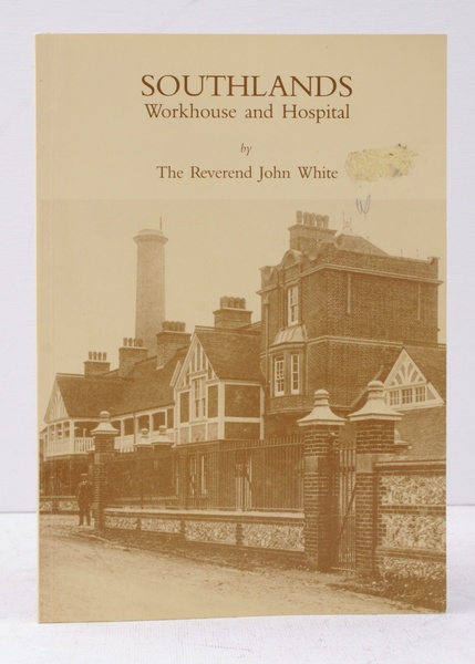 Southlands. Workhouse and Hospital [Worthing]. NEAR FINE COPY