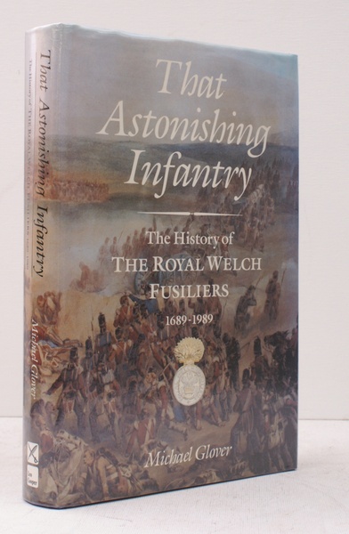 That Astonishing Infantry. Three Hundred Years of the History of …